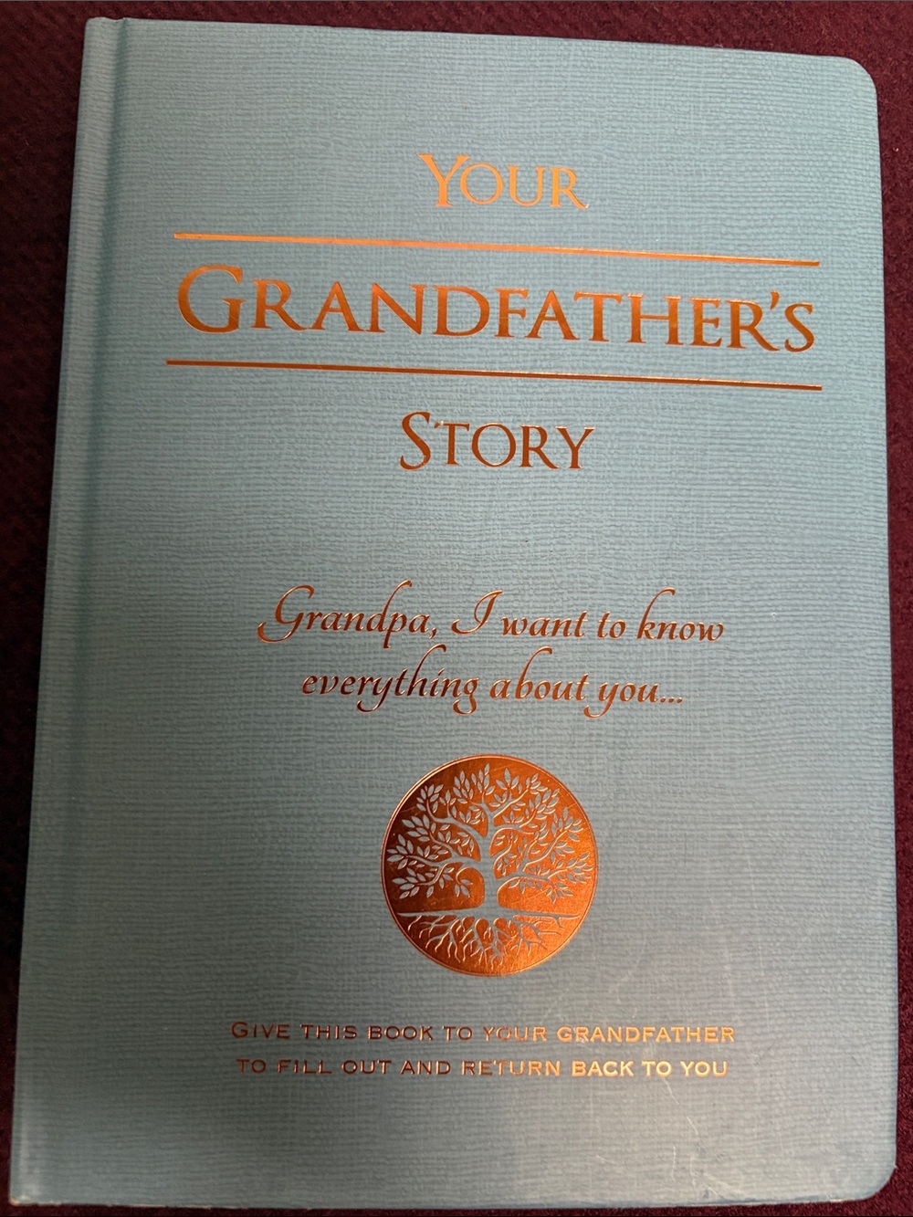 A Journal for Grandpa to share the story of his life.
